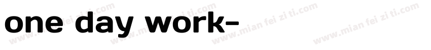 one day work字体转换